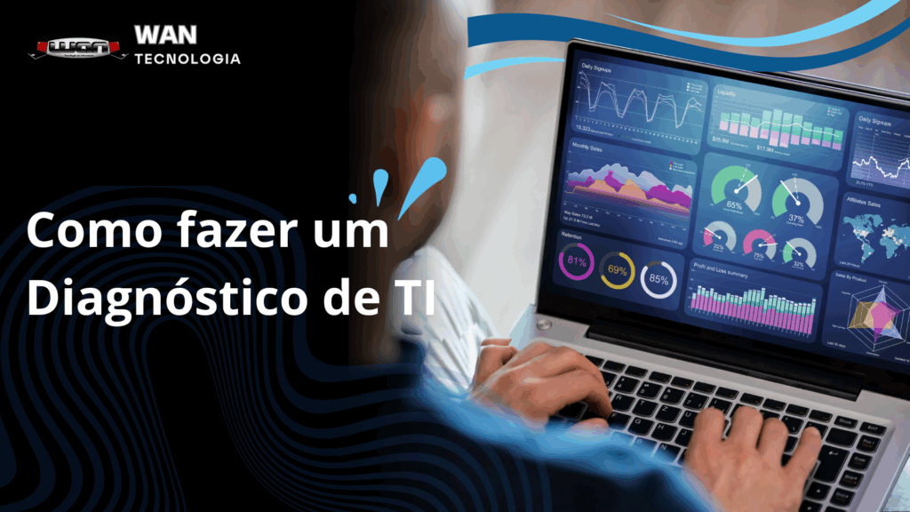 Diagnóstico de TI: como é feito e por que sua empresa precisa dele